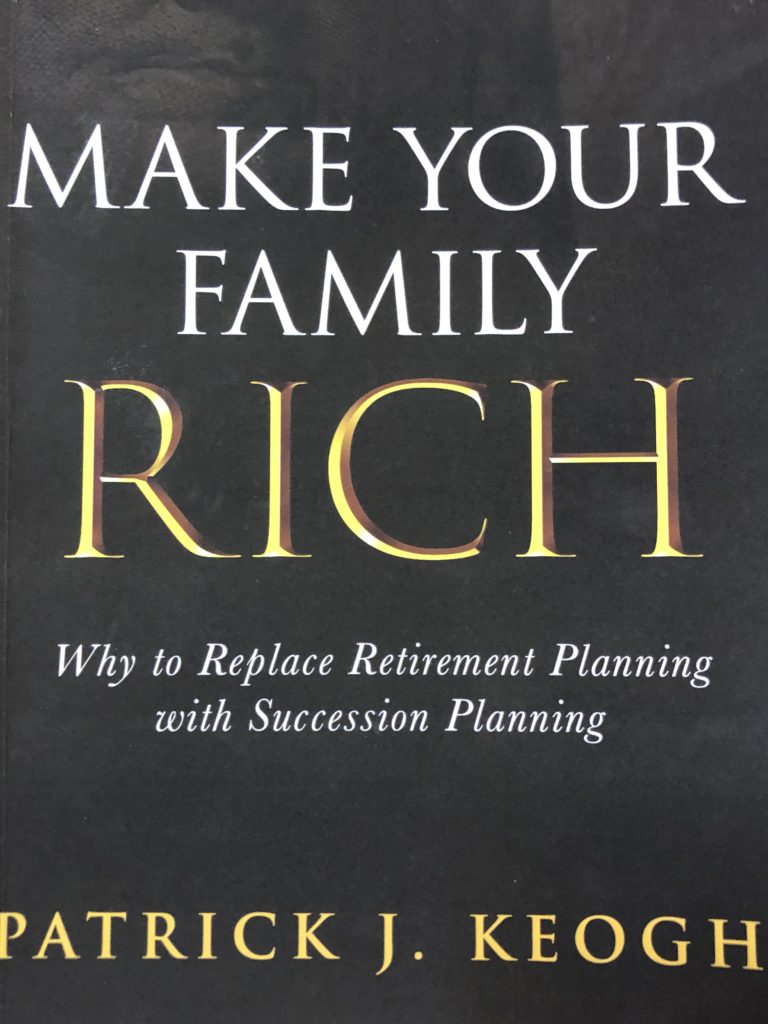 Want To Get Rich And Keep It All In The Family? Then Buy Local Resident Pat Keogh’s New Book